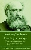 Anthony Trollope's Framley Parsonage: &quote;One can only pour out of a jug that which is in it.&quote;