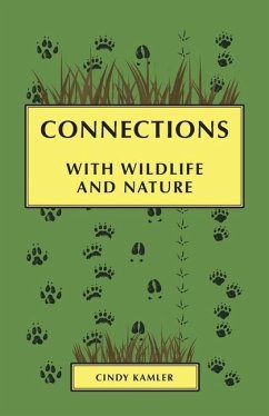 Connections: with Wildlife and Nature - Kamler, Cindy