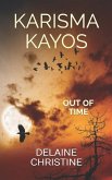 Karisma Kayos: Out of Time