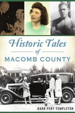 Historic Tales of Macomb County - Templeton, Barb Pert