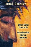 When Christ Lives in Us