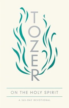 Tozer on the Holy Spirit - Tozer, A W