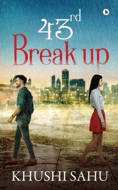 43rd Break up - Khushi Sahu