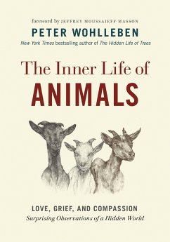 The Inner Life of Animals - Wohlleben, Peter