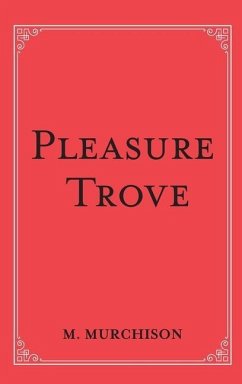 Pleasure Trove - Murchison, Malcolm