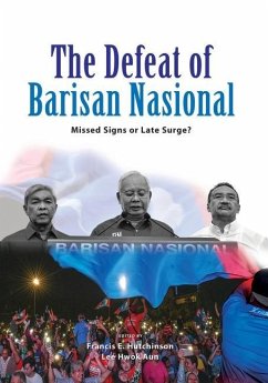The Defeat of Barisan Nasional: Missed Signs or Late Surge?