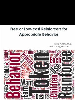 Free or Low-cost Reinforcers for Appropriate Behavior - Riffel, Ph. D. Laura A.; Eggleston, Ed. D. Jessica R.