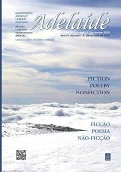 Adelaide: Independent Monthly Literary Magazine, No. 19, December 2018 - Nikolic, Stevan V.