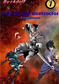 Creator and Destructor - vol. 1 il tradimento - Rdolf