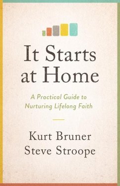 It Starts at Home - Bruner, Kurt; Stroope, Steve