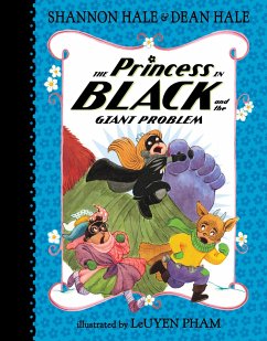 The Princess in Black and the Giant Problem - Hale, Shannon; Hale, Dean