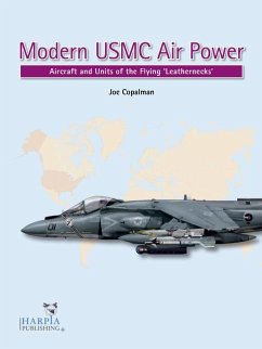 Modern USMC Air Power: Aircraft and Units of the 'Flying Leathernecks' - Copalman, Joe