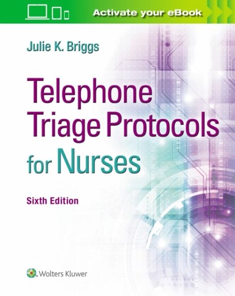 Telephone Triage Protocols for Nurses Telephone Triage Protocols for Nurses