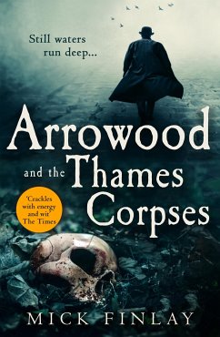 Arrowood and the Thames Corpses - Finlay, Mick