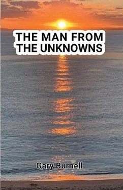 The Man from the Unknowns - Burnell, Gary Martin