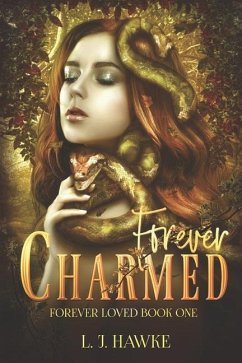 Forever Charmed: Book One Forever Loved - Hawke, L. J.