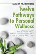 Twelve Pathways to Personal Wellness - Bild 1