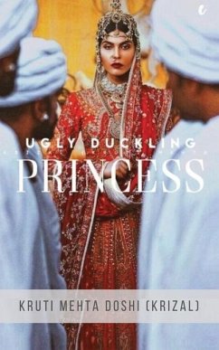 Princess Ugly Duckling - Kruti Mehta Doshi (Krizal)