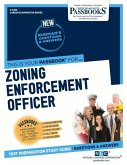 Zoning Enforcement Officer (C-2203): Passbooks Study Guide Volume 2203