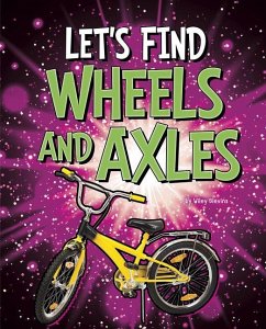 Let's Find Wheels and Axles - Blevins, Wiley