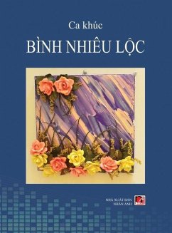 Ca Khúc Bình Nhiêu Lộc (hard cover) - Binh, Nhieu Loc