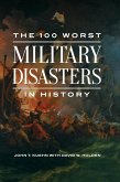 The 100 Worst Military Disasters in History