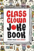 Class Clown Joke Book
