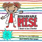 Remarkable Reese: I Want to Be a Dentist