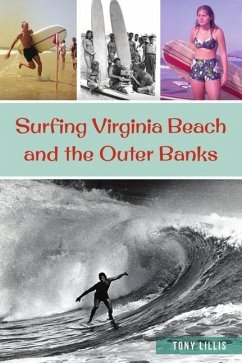 Surfing Virginia Beach and the Outer Banks - Lillis, Tony