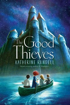 The Good Thieves - Rundell, Katherine