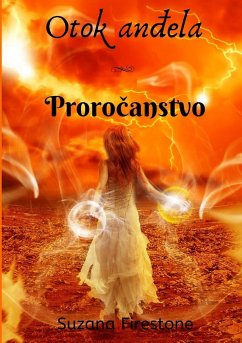 Proro¿anstvo; Otok an¿ela #4 - Firestone, Suzana