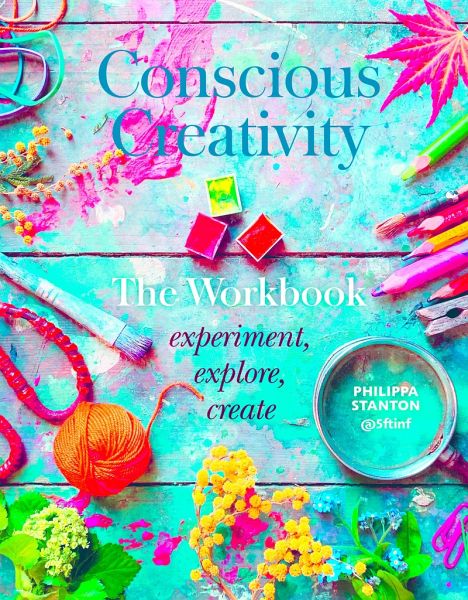 Conscious Creativity: The Workbook Conscious Creativity: The Workbook