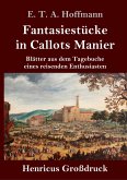 Fantasiestücke in Callots Manier (Großdruck)