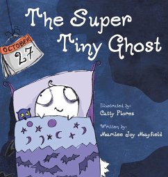 The Super Tiny Ghost - Mayfield, Marilee Joy