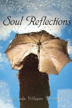 Soul Reflections - Bremer, Linda Villegas