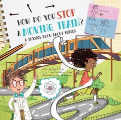How Do You Stop a Moving Train? - Hayes, Lucy D; Hayes, Madeline J
