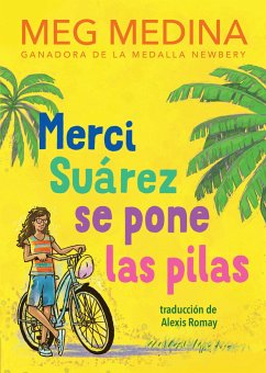 Merci Suárez Se Pone Las Pilas - Medina, Meg