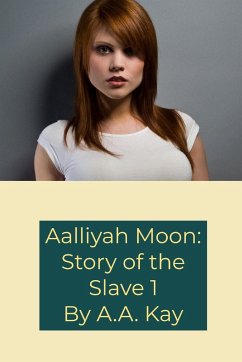 Aalliyah Moon - Kay, A. A.