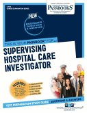 Supervising Hospital Care Investigator (C-779): Passbooks Study Guide Volume 779