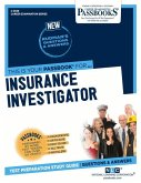 Insurance Investigator (C-3539): Passbooks Study Guide Volume 3539