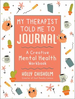 My Therapist Told Me to Journal - Chisholm, Holly