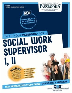 Social Work Supervisor I, II (C-4908): Passbooks Study Guide Volume 4908 - National Learning Corporation