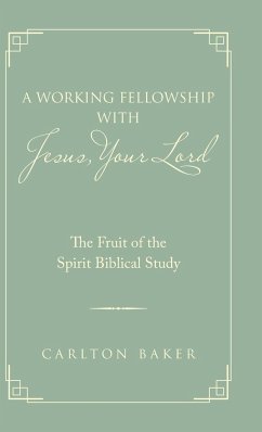 A Working Fellowship with Jesus, Your Lord - Baker, Carlton