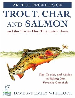 Cover Artful Profiles of Trout, Char, and Salmon and the Classic Flies That Catch Them