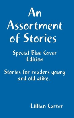 An Assortment of Stories (Special Blue Cover Edition) - Carter, Lillian