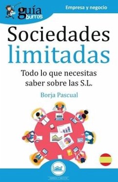 GuíaBurros Sociedades Limitadas: Todo lo que necesitas saber sobre las S.L. - Pascual, Borja