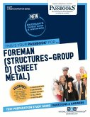 Foreman (Structures-Group D) (Sheet Metal) (C-2277): Passbooks Study Guide Volume 2277