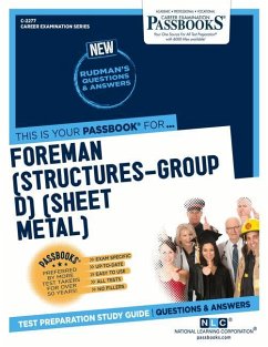 Foreman (Structures-Group D) (Sheet Metal) (C-2277): Passbooks Study Guide Volume 2277 - National Learning Corporation