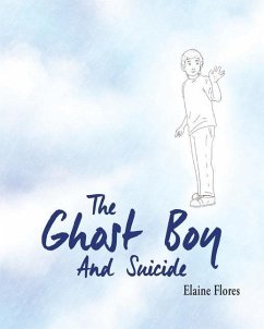 The Ghost Boy And Suicide - Flores, Elaine