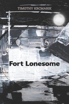 Fort Lonesome - Krcmarik, Timothy